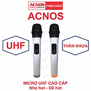 Micro không dây UHF ACNOS - Bảo hành 6 tháng Micro rời - 1 cặp - HÀNG