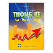 Sách - Thống Kê Và Ứng Dụng Giáo trình dùng cho các trường Đại học và Cao