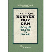 Thu Giang Nguyễn Duy Cần - Những Bài Đăng Báo Và Tiểu Luận