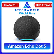 Loa Thông Minh Amazon Echo Dot 5 Tích Hợp Trợ Lý Ảo Alexa