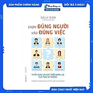 Chọn Đúng Người Vào Đúng Việc