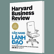 Sách - Harvard Business Review - Cẩm nang lãnh đạo - Tạo ảnh hưởng