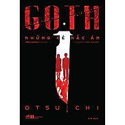 Goth - Những Kẻ Hắc Ám - Bản Quyền