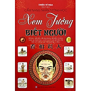 Sách Cẩm Nang Nhân Tướng Học - Xem Tướng Biết Người