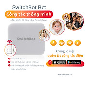 Công tắc thông minh, công tắc điều khiển từ xa SwitchBot Bot, chính hãng