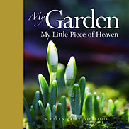 My Garden My Little Piece of Heaven Gift Book