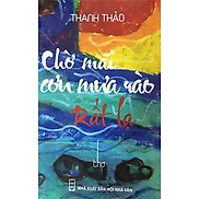 Chờ Mãi Cơn Mưa Rào Rất Lạ Thơ