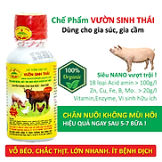 Chế phẩm sinh học VƯỜN SINH THÁI dùng cho Chăn nuôi Gia súc, Gia cầm