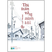 Thị Trấn Vắng Mình Tôi - 8