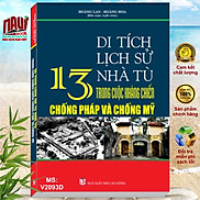 Sách Di Tích Lịch Sử 13 Nhà Tù Trong Cuộc Kháng Chiến Chống Pháp Và Chống