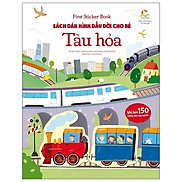 First Sticker Book - Sách Dán Hình Đầu Đời Cho Bé - Tàu Hỏa