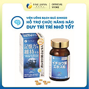 Viên Uống Bạch Quả Ginkgo Fine Japan Hỗ Trợ Chức Năng Não Hộp 18g 90 viên