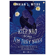 Kiếp Nào Ta Cũng Tìm Thấy Nhau