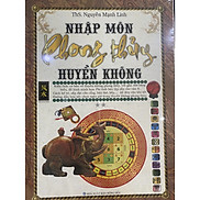 Nhập Môn Phong Thủy Huyền Không  Tái Bản