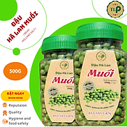 ĐẬU HÀ LAN SẤY MUỐI - COMBO 2 HŨ MỖI HŨ 250G