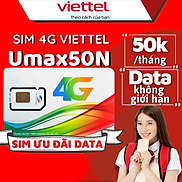 SIM DATA 4G VIETTEL UMAX50N - Không Giới Hạn Dung Lượng