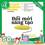 Trạm Đọc Official HBR ON - Đổi Mới Sáng Tạo Harvard Business Review On