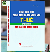 Chính sách thuế. Chính sách hỗ trợ người nộp thuế áp dụng trong các loại