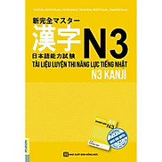 Tài Liệu Luyện Thi Năng Lực Tiếng Nhật N3 - Kanji tặng kèm bookmark