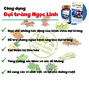 Đại Tràng Ngọc Linh - Hỗ trợ giảm các triệu chứng đau đại tràng