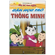 Mẹ Kể Con Nghe - Cậu Học Trò Thông Minh