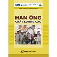 Hàn Ống Chất Lượng Cao