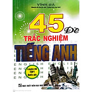 45 Đề Trắc Nghiệm Tiếng Anh