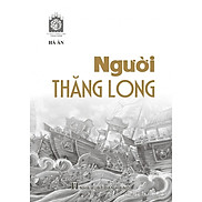 NGƯỜI THĂNG LONG - HÀ ÂN