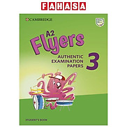 Cambridge English A2 Flyers 3 Student s Book Authentic Examination Papers