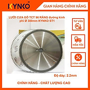 LƯỠI CƯA GỖ TCT 96 RĂNG đường kính phi 300mm KYNKO ST1