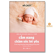 Cẩm nang chăm sóc bé yêu BỮA ĂN VÀ GIẤC NGỦ 0-1 TUỔI