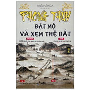 Phong Thủy Đặt Mộ Và Xem Thế Đất