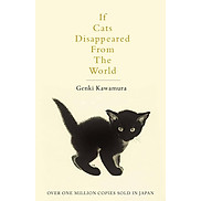 Tiểu thuyết Fiction tiếng Anh If Cats Disappeared From The World