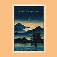 Hồ Kawabata Yasunari - Tái Bản 2022 Tặng Bookmark