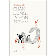 Chân Dung Của Ly Hôn