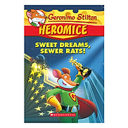 Geronimo Stilton Heromice 10 Sweet Dreams, Sewer Rats