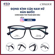 Gọng Kính Cận Nam Nữ CHALLIOL Hàn Quốc 60456 Chính Hãng Thời Trang Sành