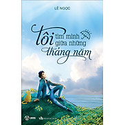 Tôi Tìm Mình Giữa Những Tháng Năm_SB