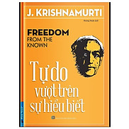 Tự Do Vượt Trên Sự Hiểu Biết