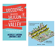 Combo Khởi Nghiệp 4.0 Giải Mã Bí Ẩn Thung Lũng Silicon + Thành Phố Khởi