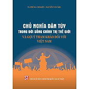 Sách - Chủ nghĩa dân túy trong đời sống chính trị thế giới và gợi ý tham