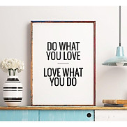 Tranh treo tường - Typography-Do What You Love Love 152