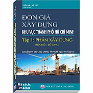 Đơn Giá Xây Dựng khu vực Thành Phố Hồ Chí Minh, Tập 1 Phần Xây Dựng sửa đổi