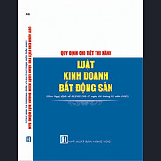 QUY ĐỊNH CHI TIẾT THI HÀNH LUẬT KINH DOANH BẤT ĐỘNG SẢN theo Nghị định số