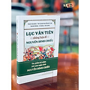 LỤC VÂN TIÊN và những luận đề về NGUYỄN ĐÌNH CHIỂU Phan Văn Hùm Nguyễn Duy