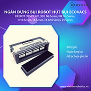 Ngăn đựng rác Ecovacs Deebot N8 N8 Pro N10 T8 T8 AIVI T9 920 950