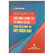 Sách Mối quan hệ giữa Đảng chính trị và nhóm lợi ích trong nền chính trị