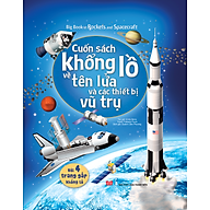Big Book Of Rockets And Spacecraft - Cuốn Sách Khổng Lồ Về Tên Lửa Và Các Thiết Bị Vũ Trụ thumbnail