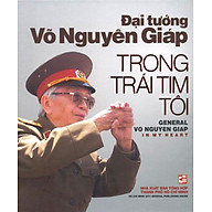 Đại Tướng Võ Nguyên Giáp Trong Trái Tim Tôi Song Ngữ Anh - Việt thumbnail