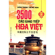3500 Câu Giao Tiếp Hoa Việt Kèm CD thumbnail